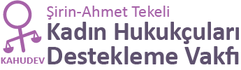 Şirin-Ahmet Tekeli Kadın Hukukçuları Destekleme Vakfı